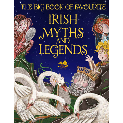 The Big Book of Favourite Irish Myths and Legends Children's Book